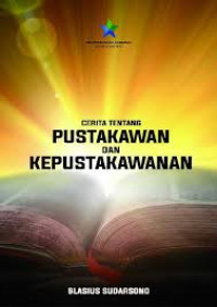 Image of Cerita Tentang Pustakawan dan Kepustakawanan